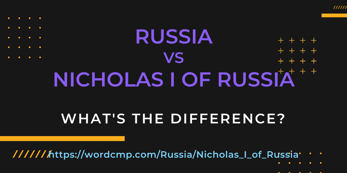 Difference between Russia and Nicholas I of Russia
