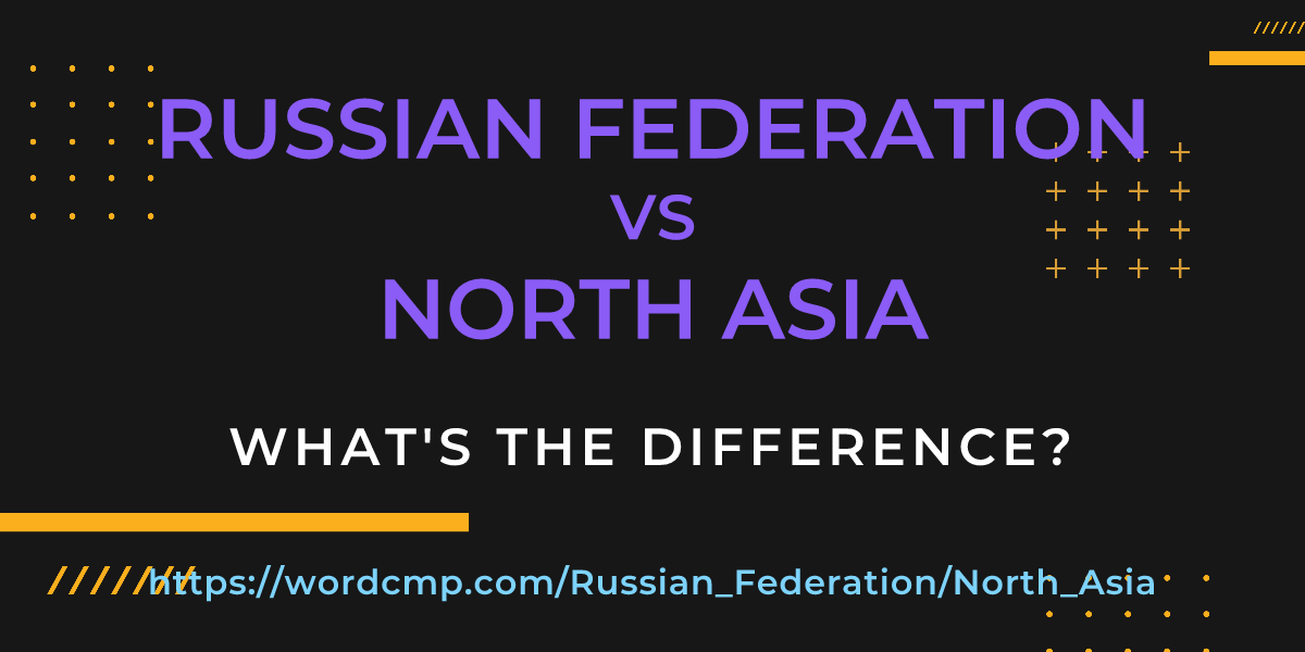 Difference between Russian Federation and North Asia