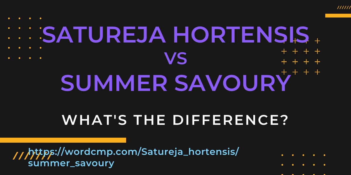 Difference between Satureja hortensis and summer savoury