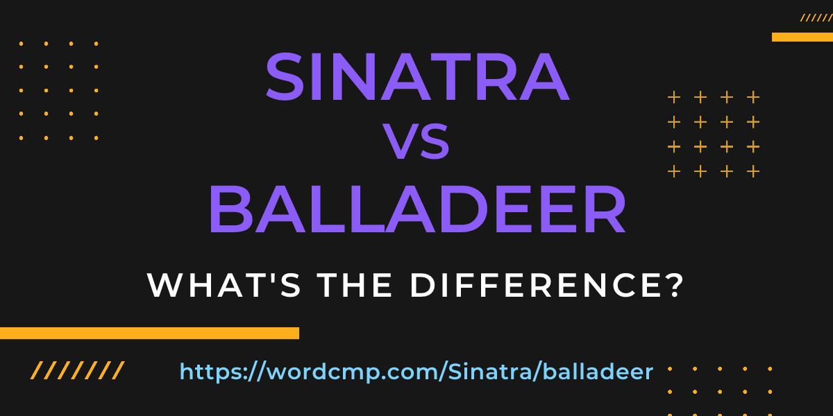 Difference between Sinatra and balladeer