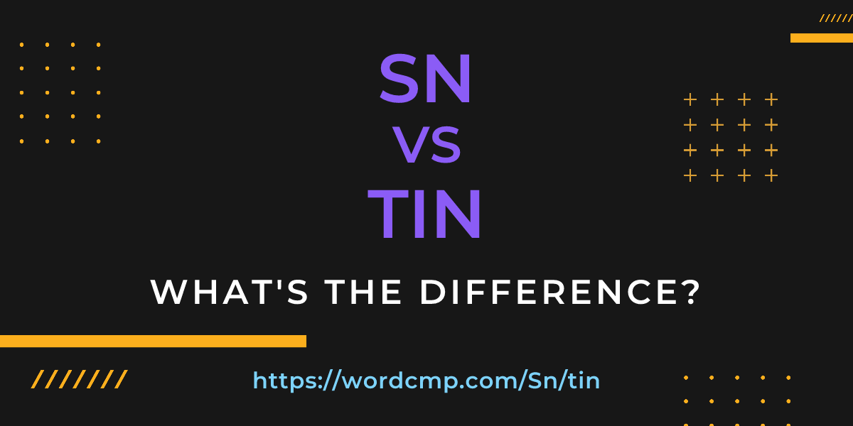Difference between Sn and tin
