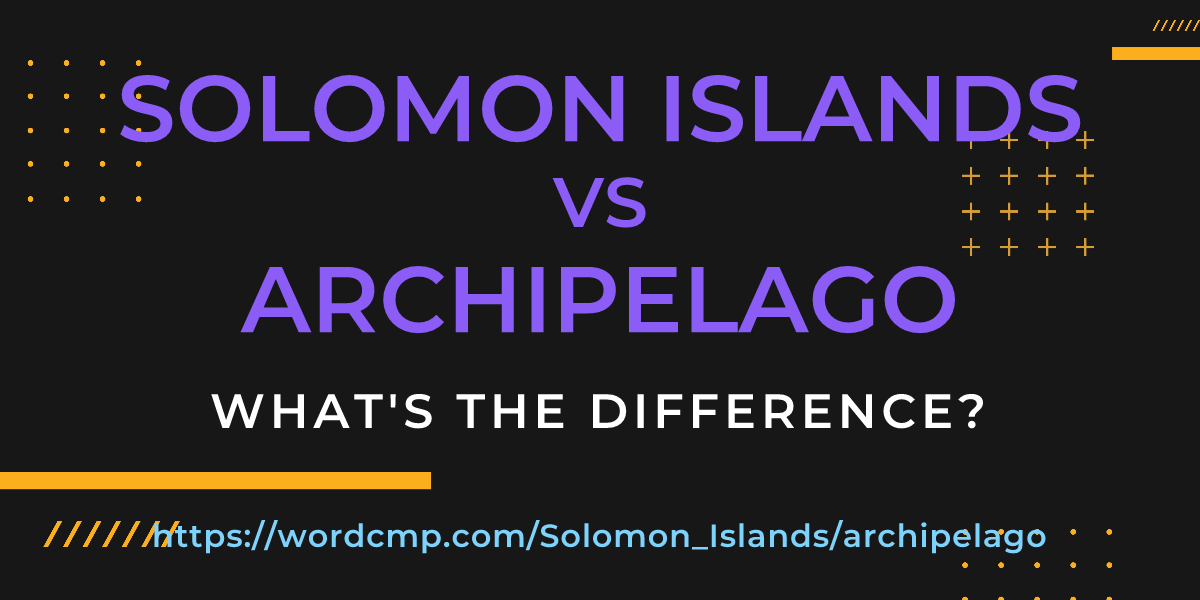 Difference between Solomon Islands and archipelago