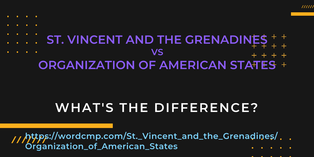 Difference between St. Vincent and the Grenadines and Organization of American States