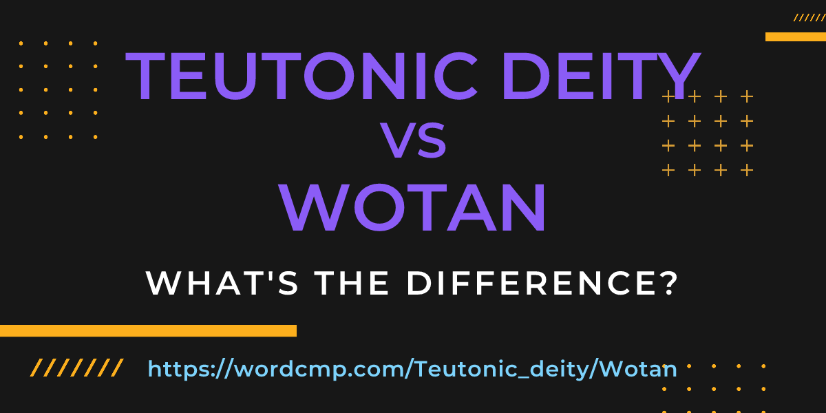 Difference between Teutonic deity and Wotan