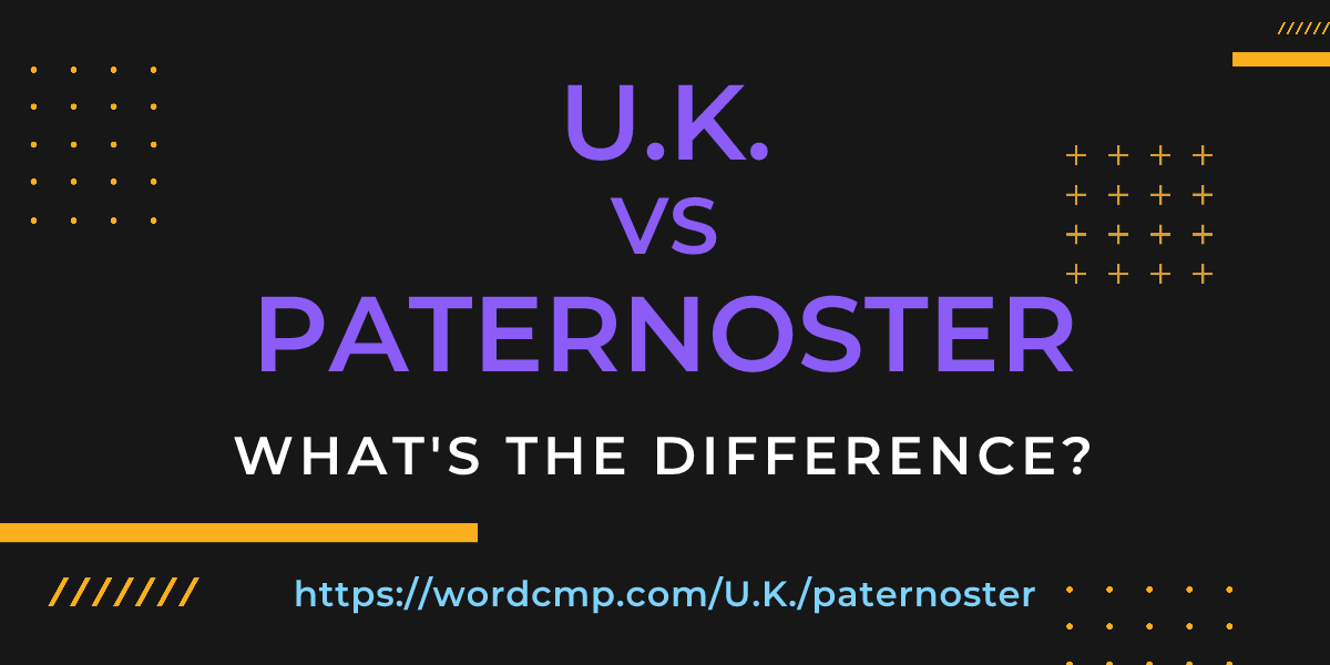 Difference between U.K. and paternoster