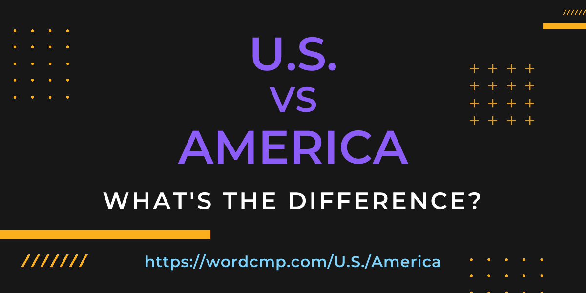 Difference between U.S. and America