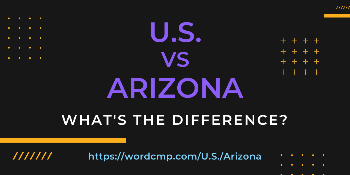 Difference between U.S. and Arizona