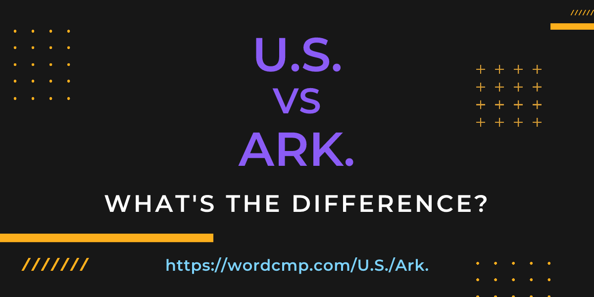 Difference between U.S. and Ark.