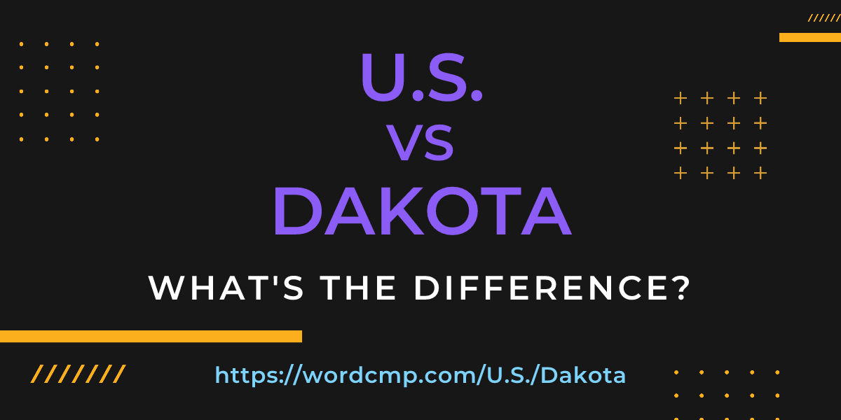 Difference between U.S. and Dakota