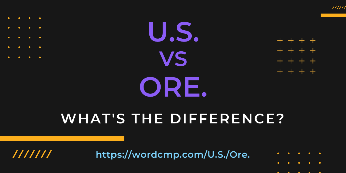 Difference between U.S. and Ore.