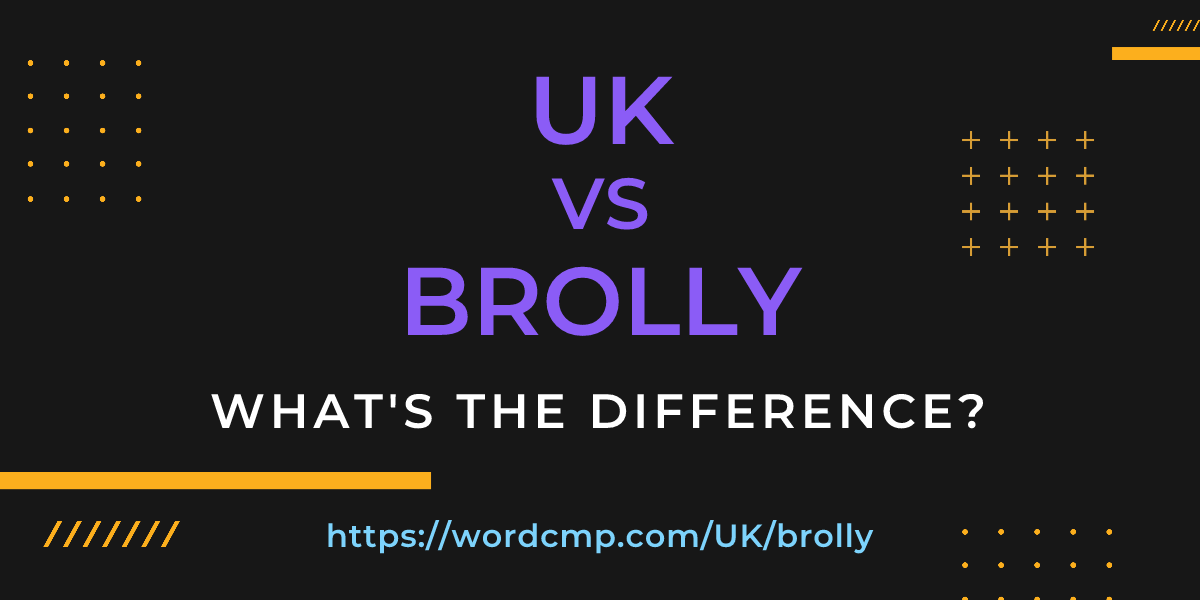 Difference between UK and brolly