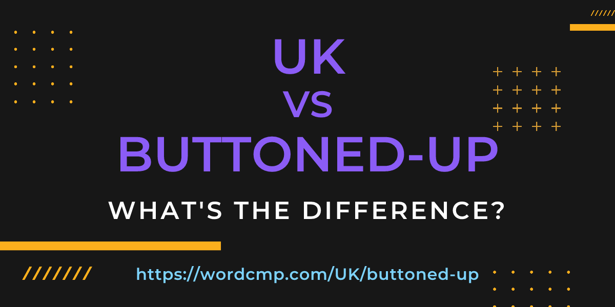 Difference between UK and buttoned-up