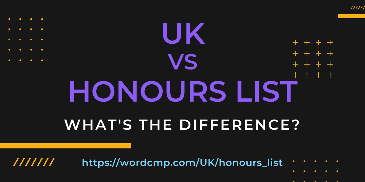 Difference between UK and honours list