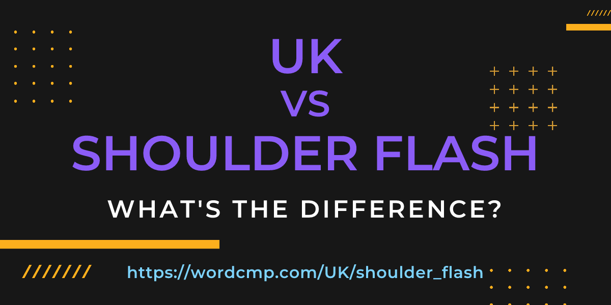 Difference between UK and shoulder flash