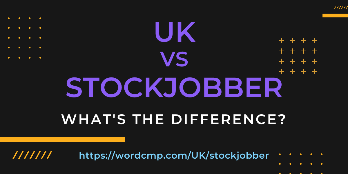 Difference between UK and stockjobber