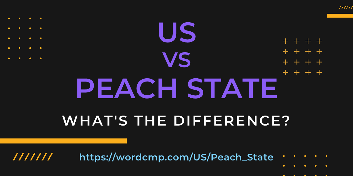 Difference between US and Peach State