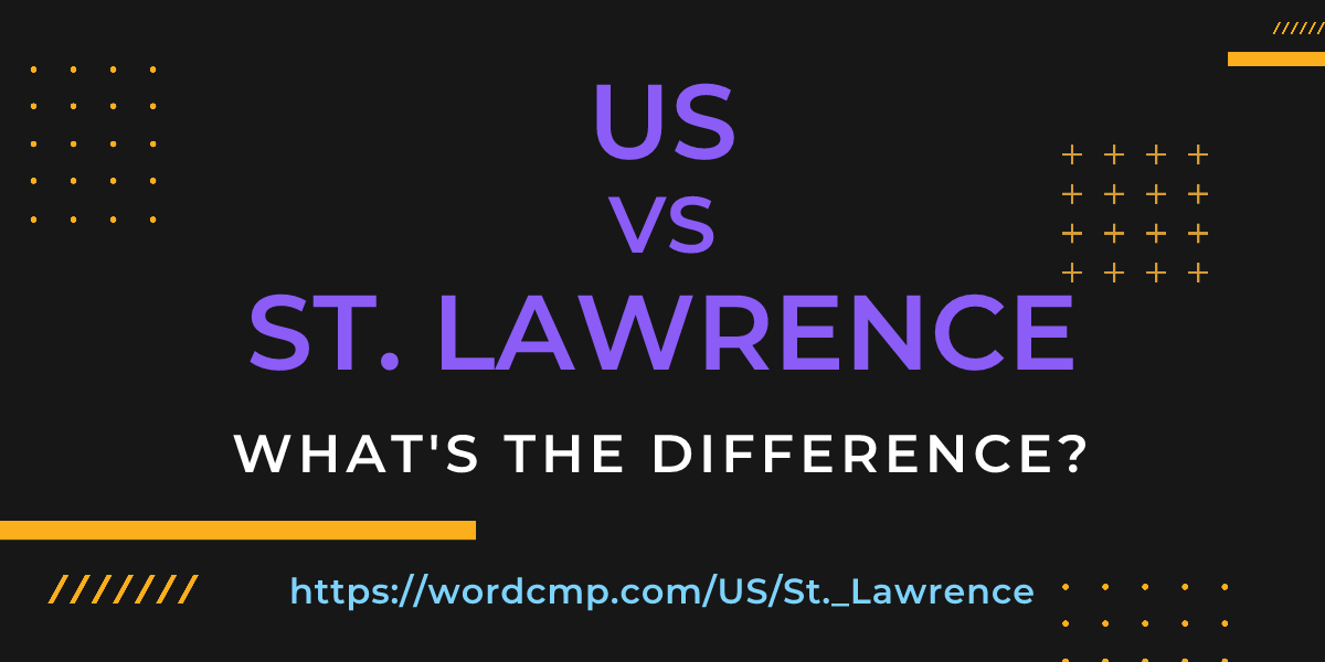 Difference between US and St. Lawrence