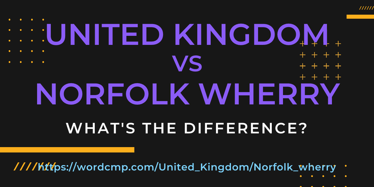 Difference between United Kingdom and Norfolk wherry