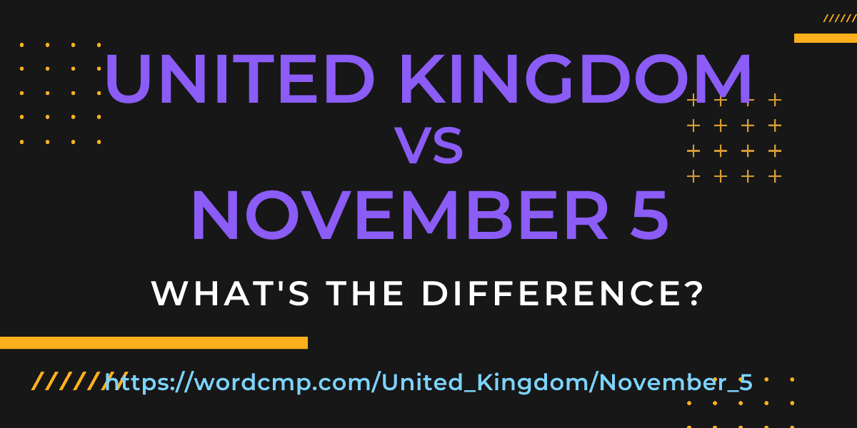 Difference between United Kingdom and November 5