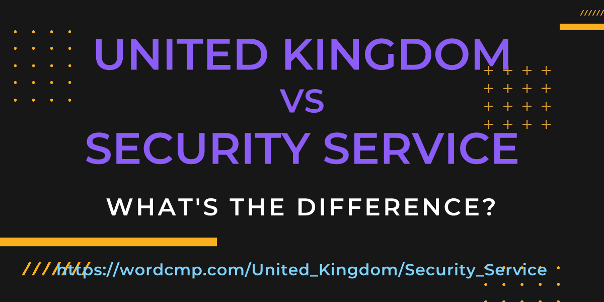 Difference between United Kingdom and Security Service