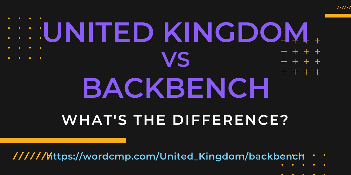 Difference between United Kingdom and backbench