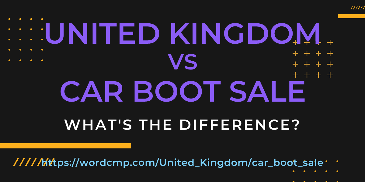 Difference between United Kingdom and car boot sale