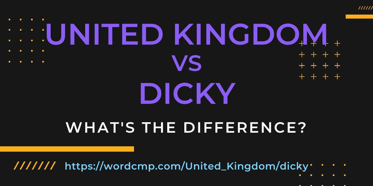Difference between United Kingdom and dicky