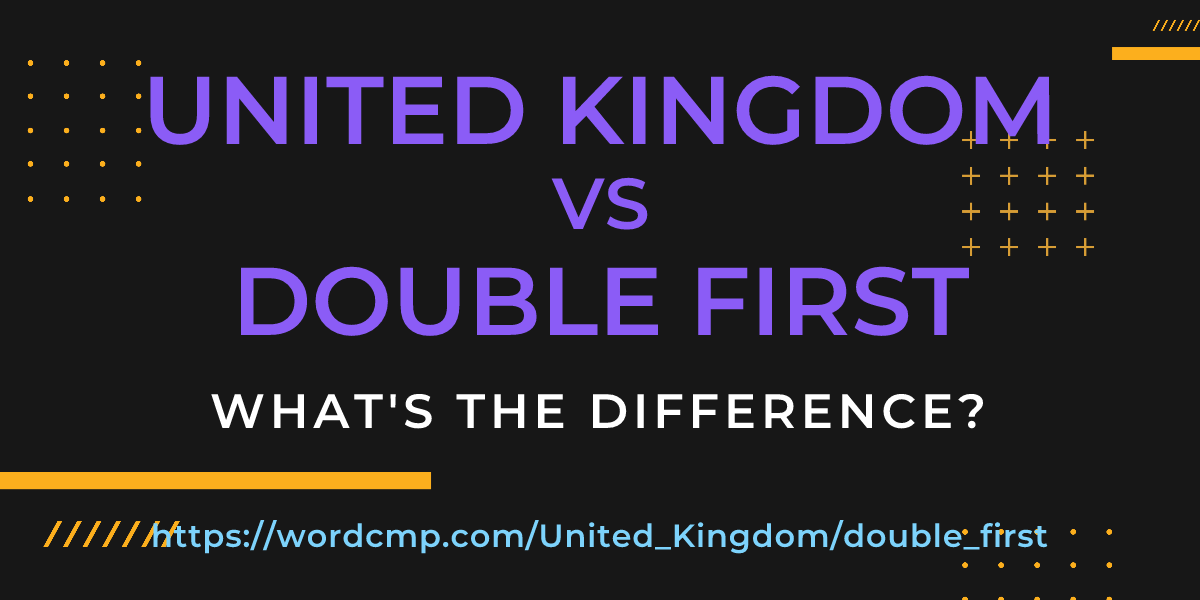 Difference between United Kingdom and double first