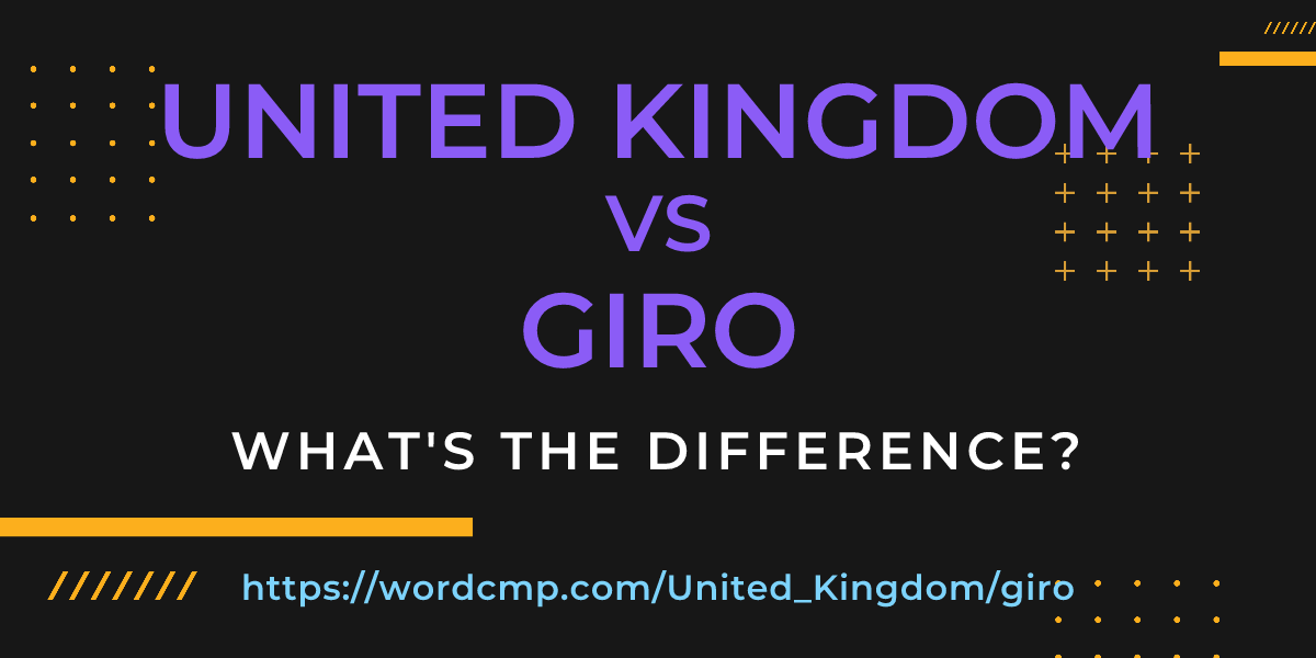 Difference between United Kingdom and giro