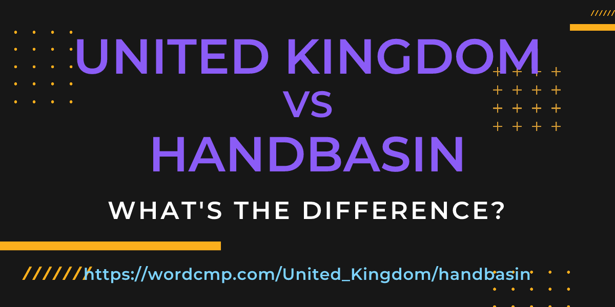 Difference between United Kingdom and handbasin