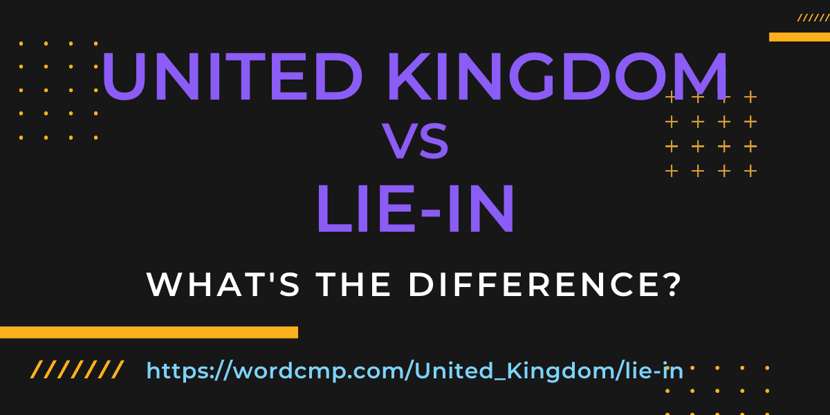 Difference between United Kingdom and lie-in