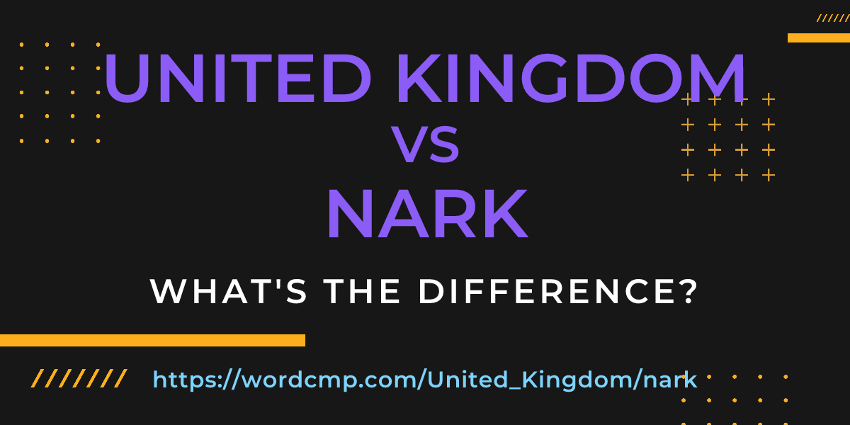 Difference between United Kingdom and nark