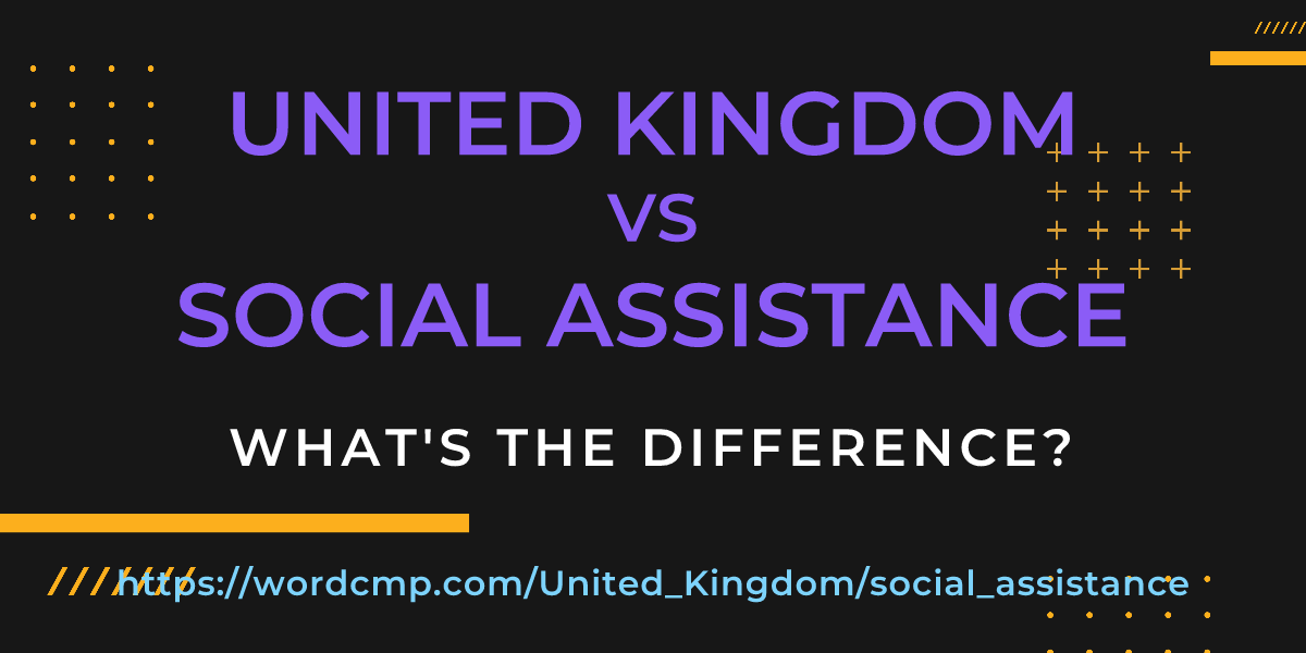 Difference between United Kingdom and social assistance