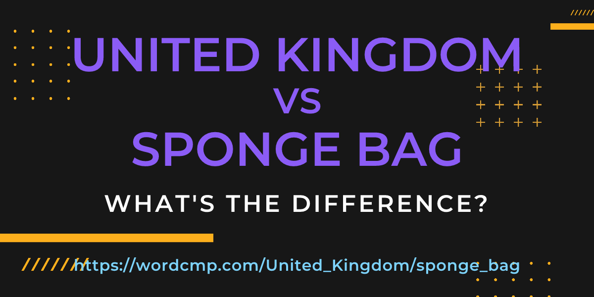Difference between United Kingdom and sponge bag