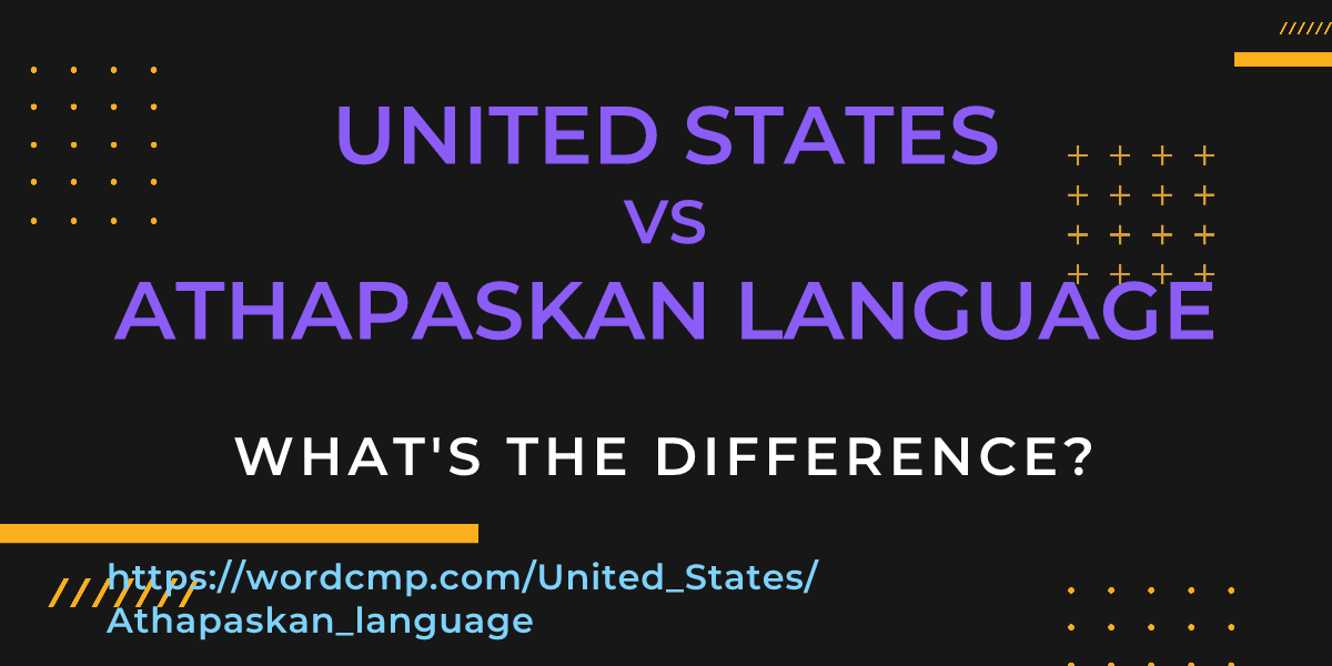 Difference between United States and Athapaskan language