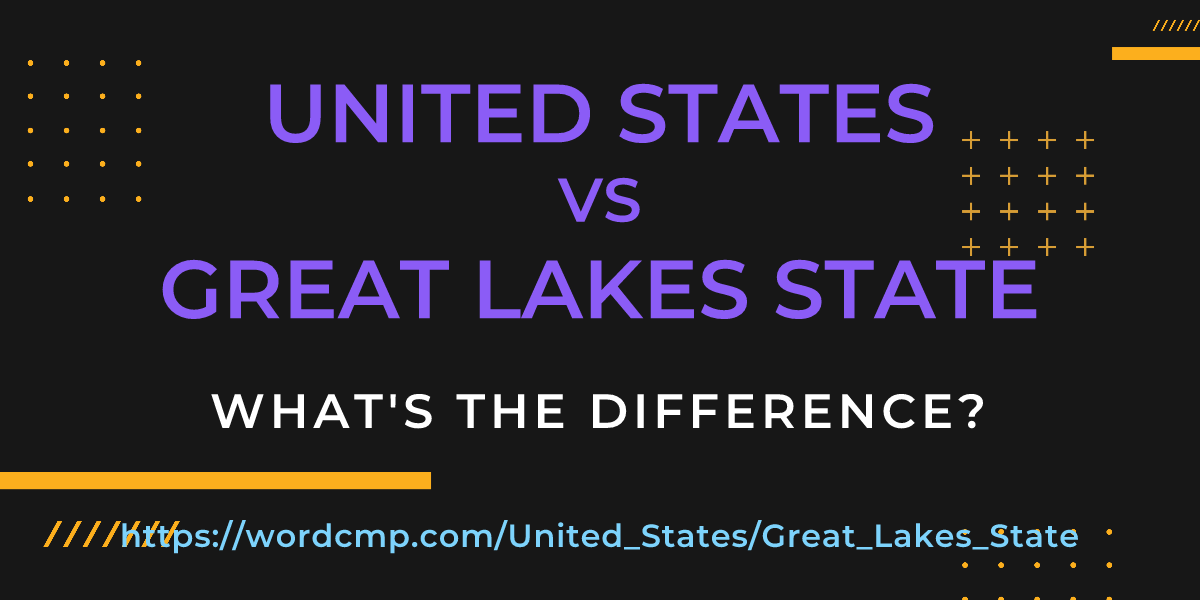 Difference between United States and Great Lakes State