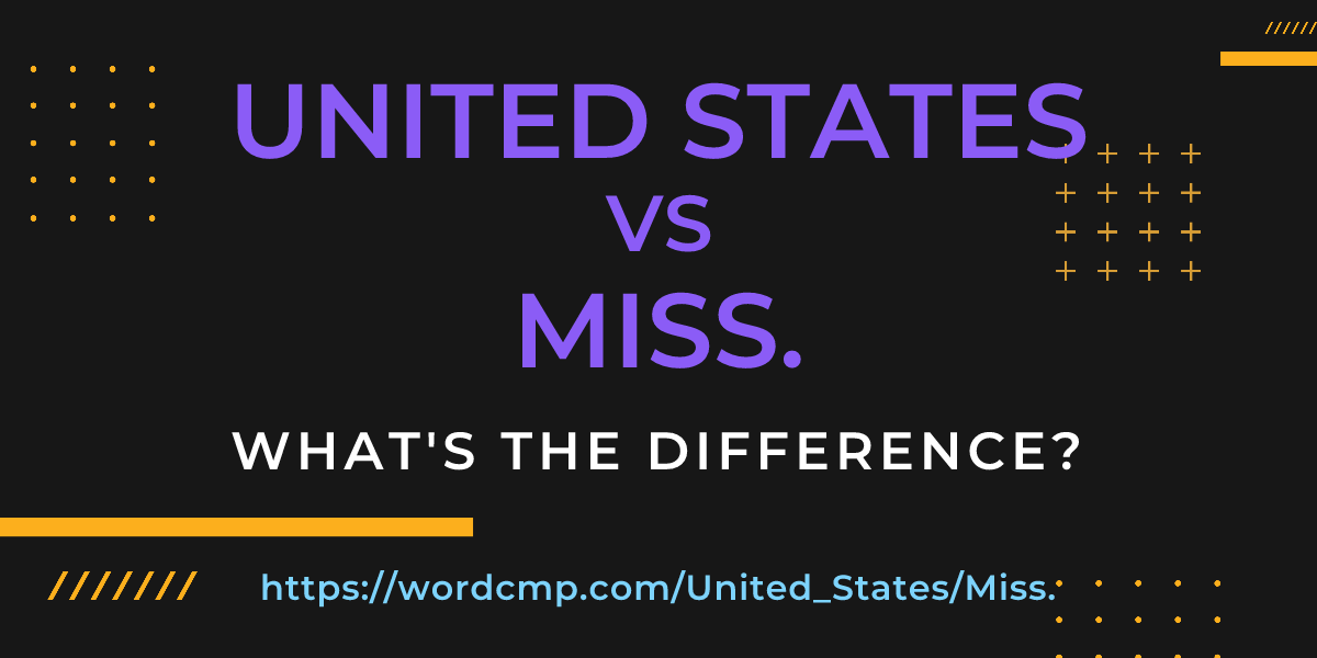 Difference between United States and Miss.