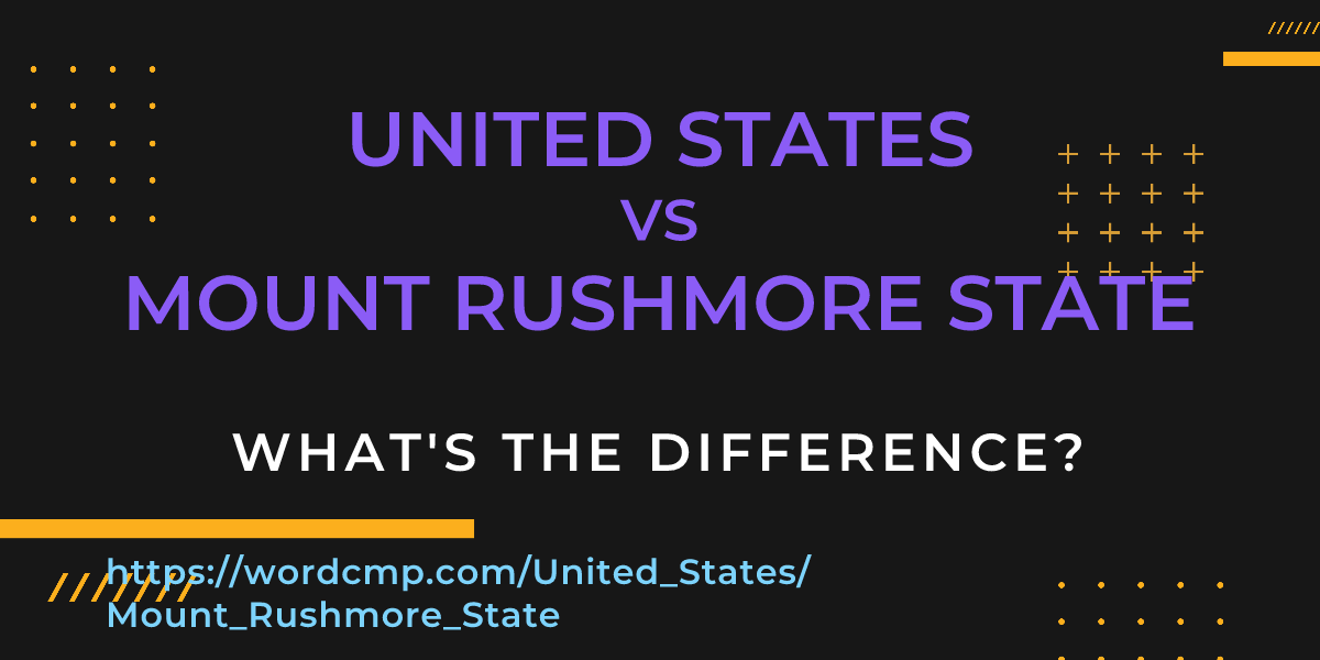 Difference between United States and Mount Rushmore State