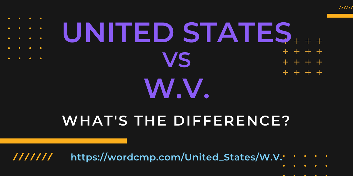 Difference between United States and W.V.