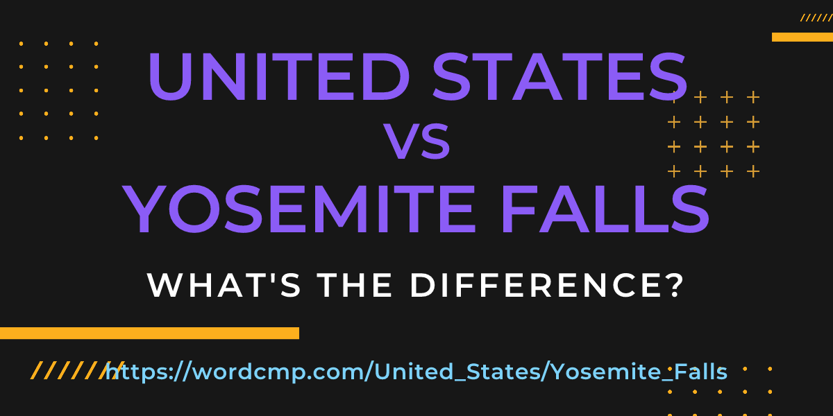 Difference between United States and Yosemite Falls