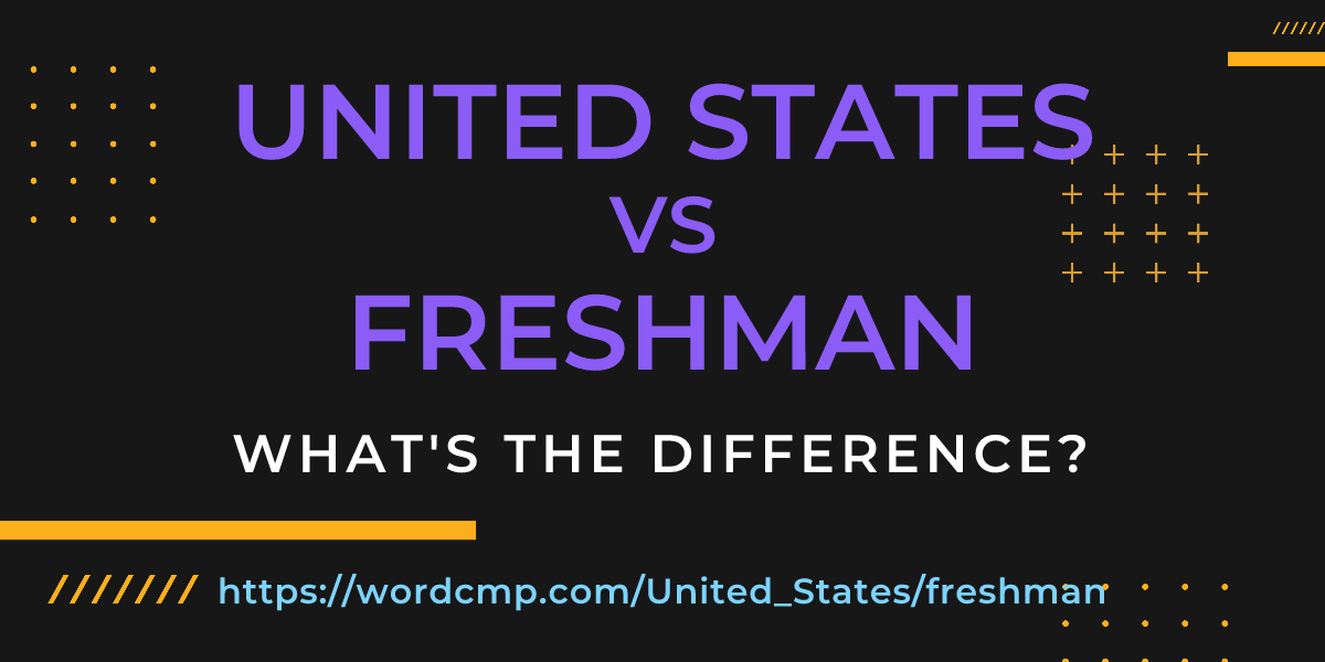 Difference between United States and freshman