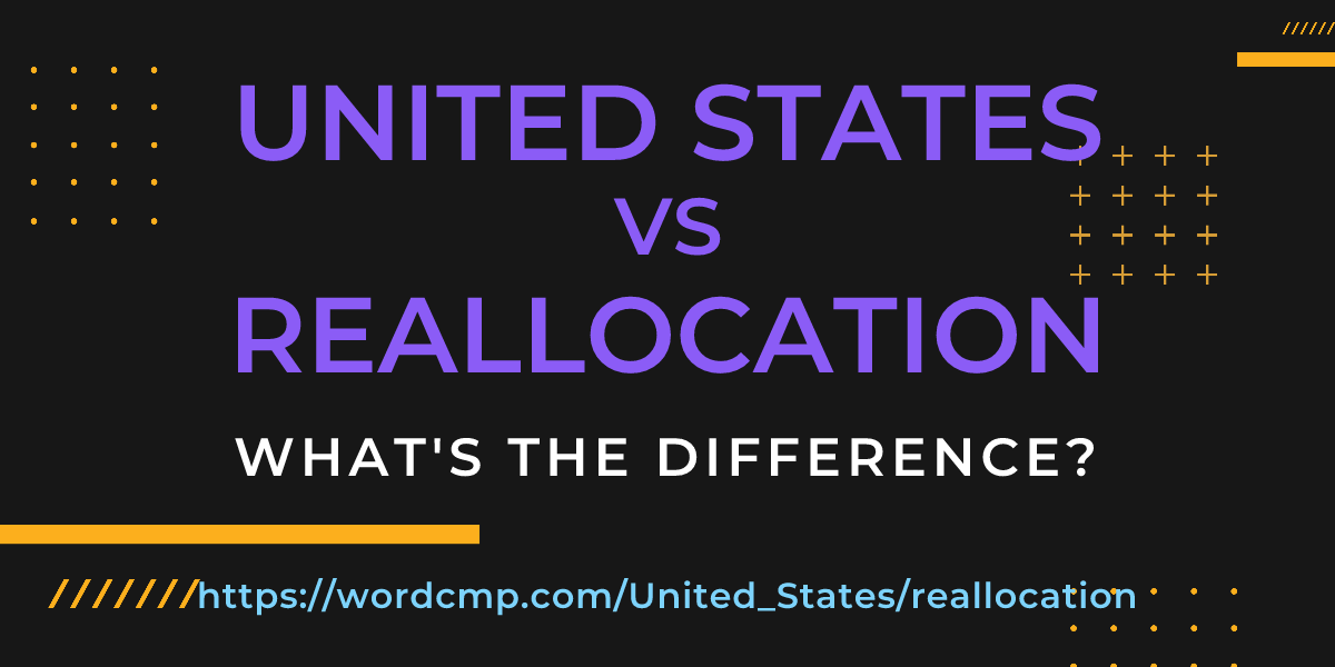 Difference between United States and reallocation