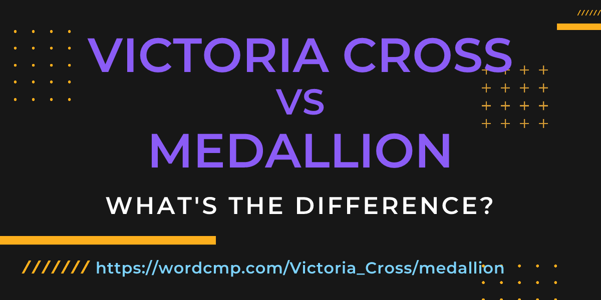 Difference between Victoria Cross and medallion
