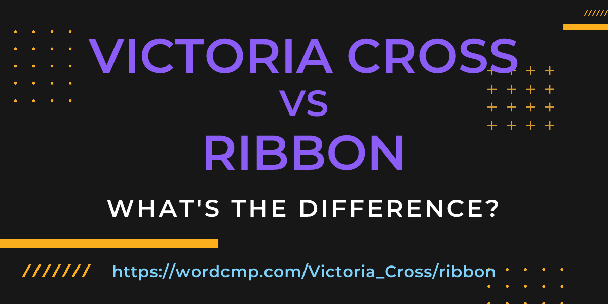 Difference between Victoria Cross and ribbon
