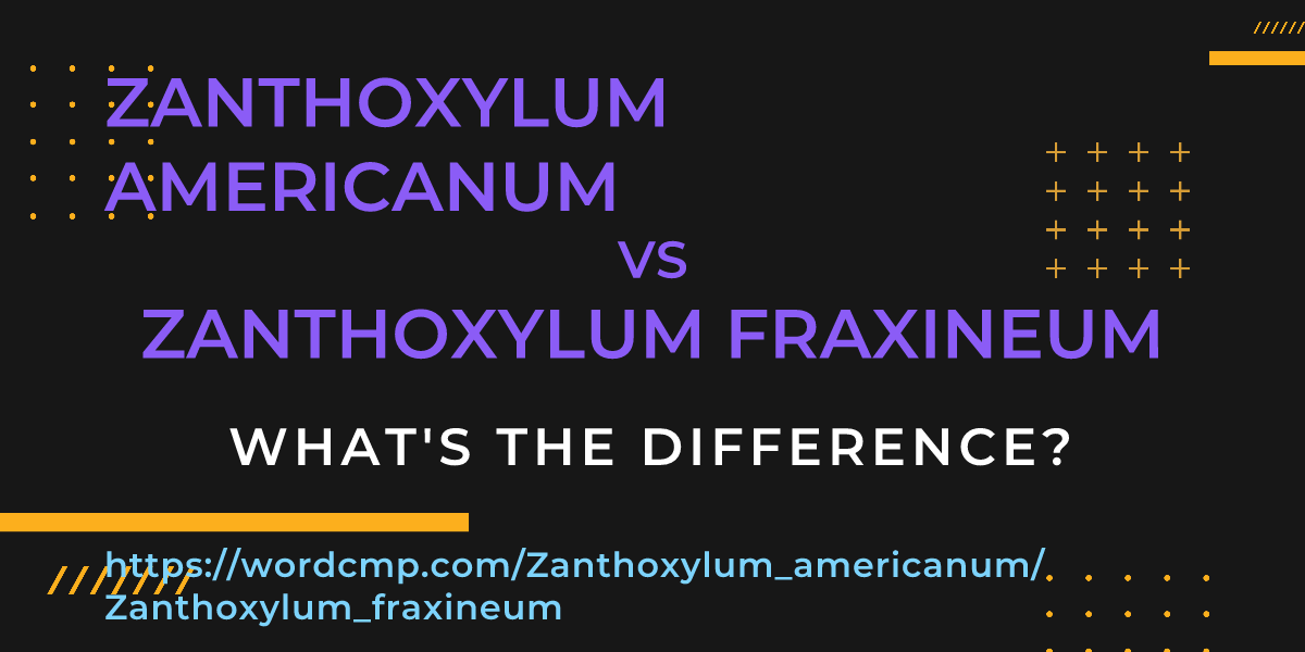 Difference between Zanthoxylum americanum and Zanthoxylum fraxineum