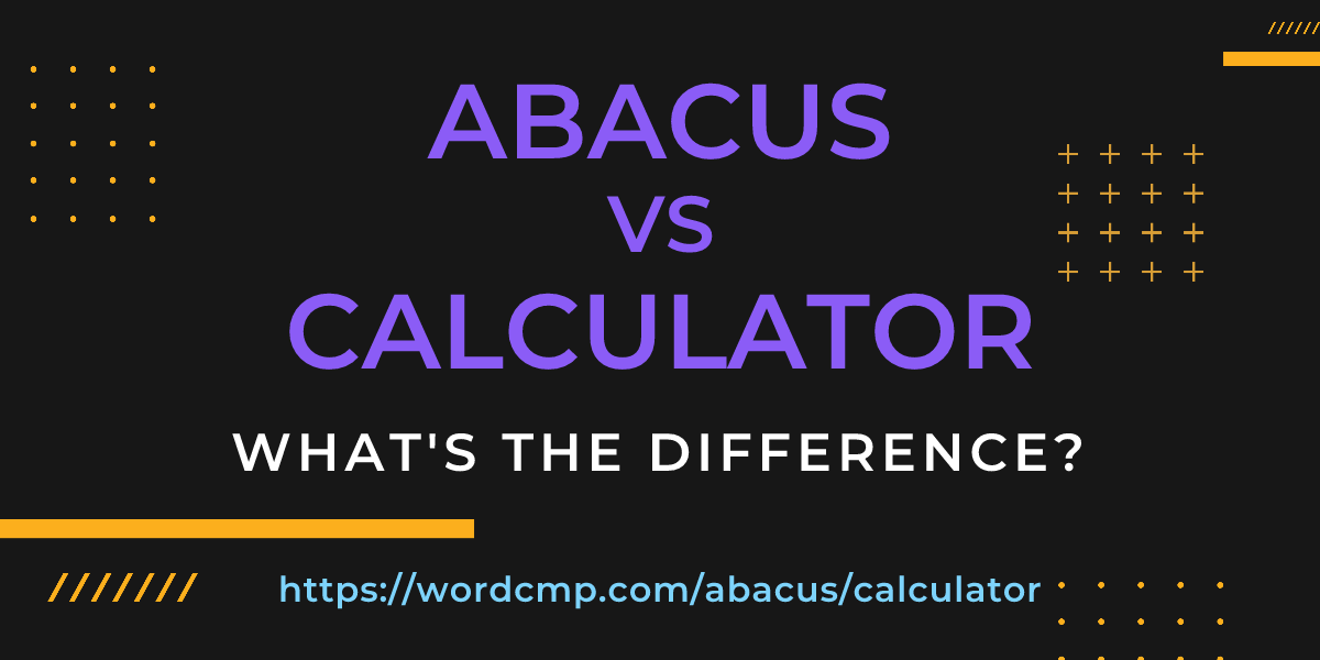 Difference between abacus and calculator