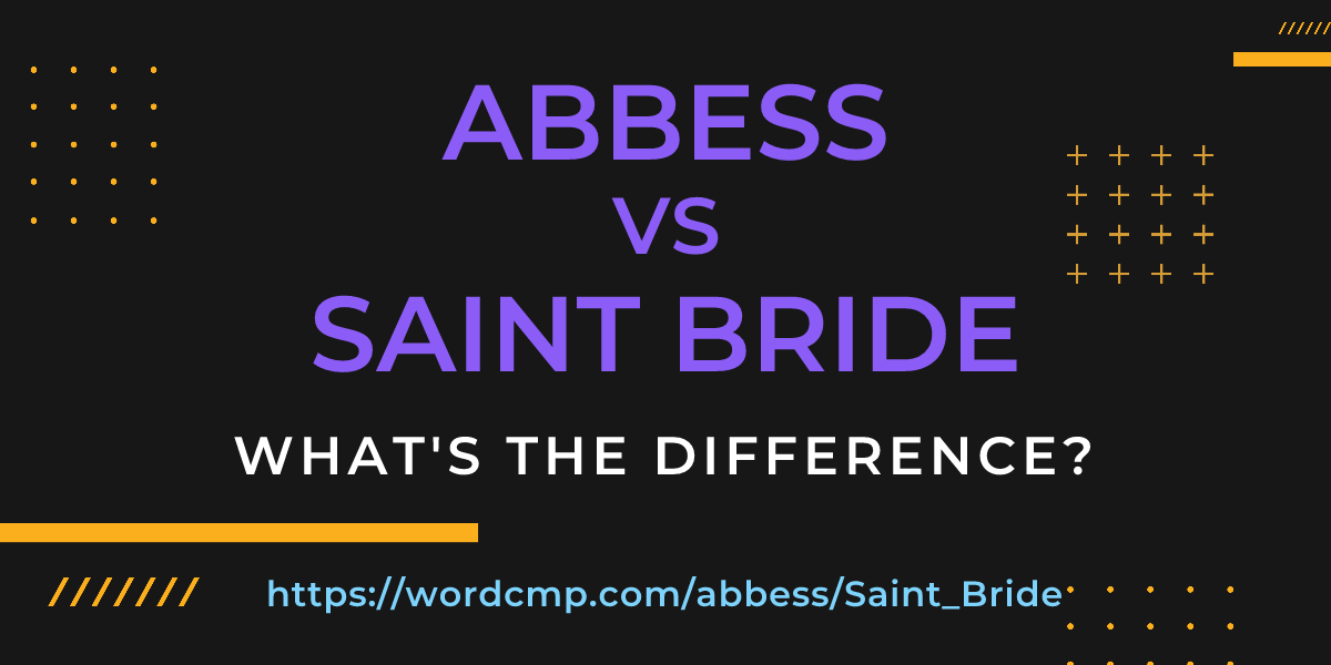 Difference between abbess and Saint Bride
