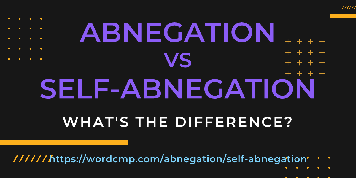 Difference between abnegation and self-abnegation