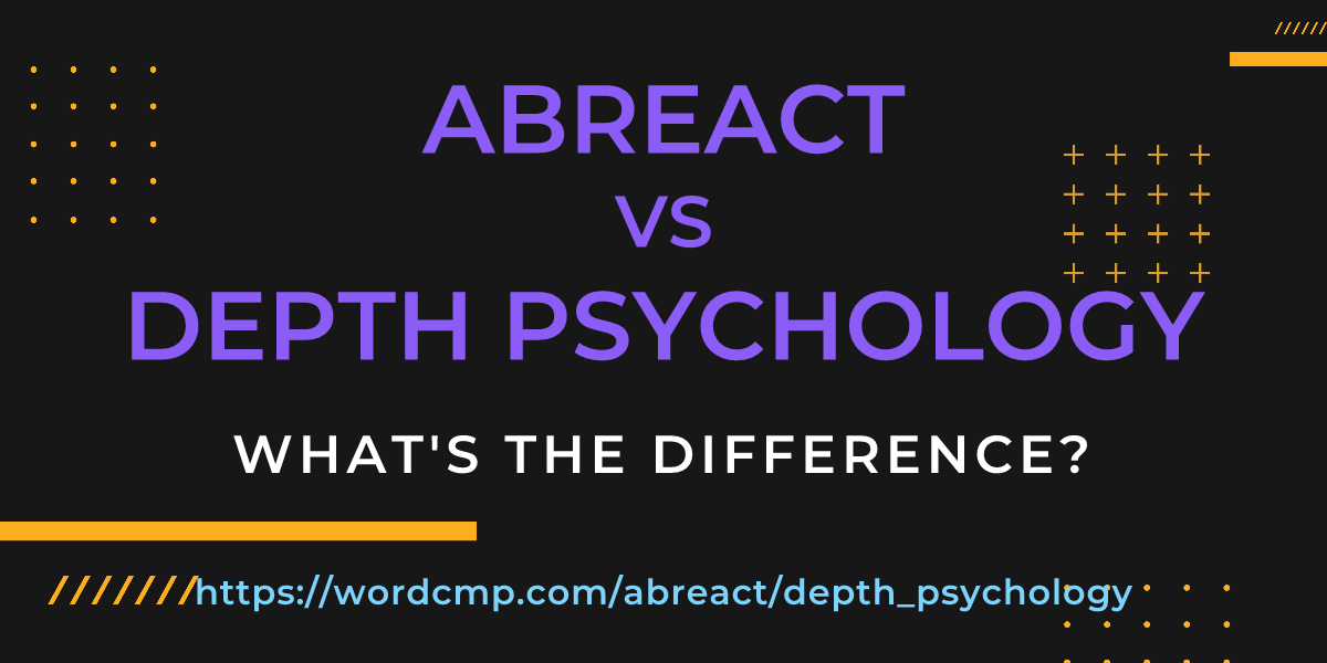 Difference between abreact and depth psychology