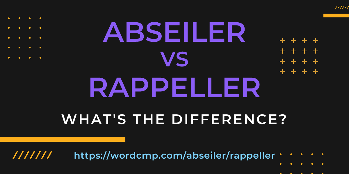 Difference between abseiler and rappeller